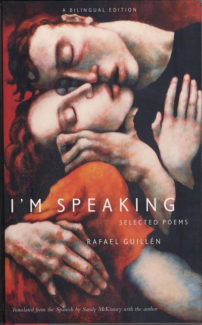 I'm Speaking: Selected Poems, Bilingual Edition (Spanish and English Edition)