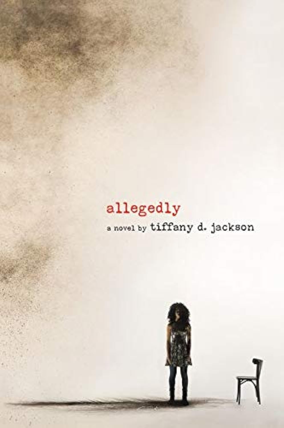 Allegedly: A Psychological Thriller by Tiffany D. Jackson