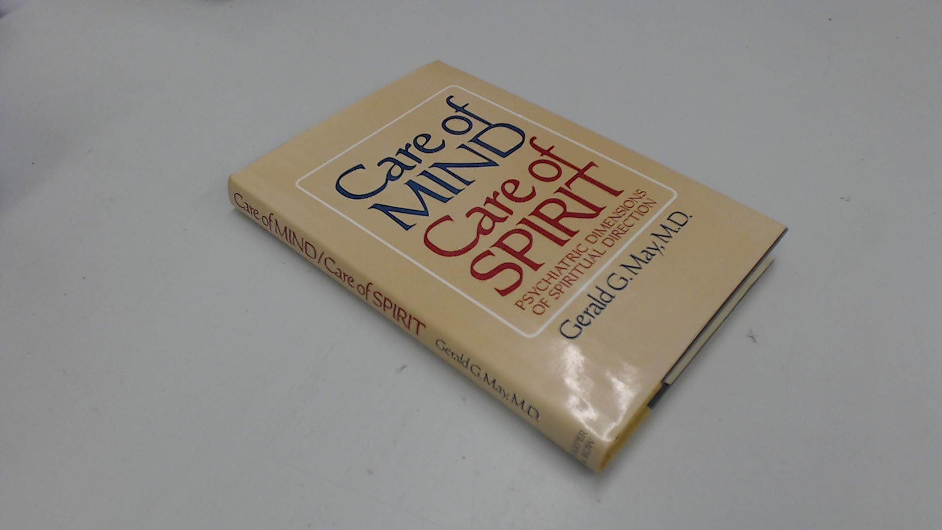 Care of Mind-Care of Spirit: Psychiatric Dimensions of Spiritual Direction