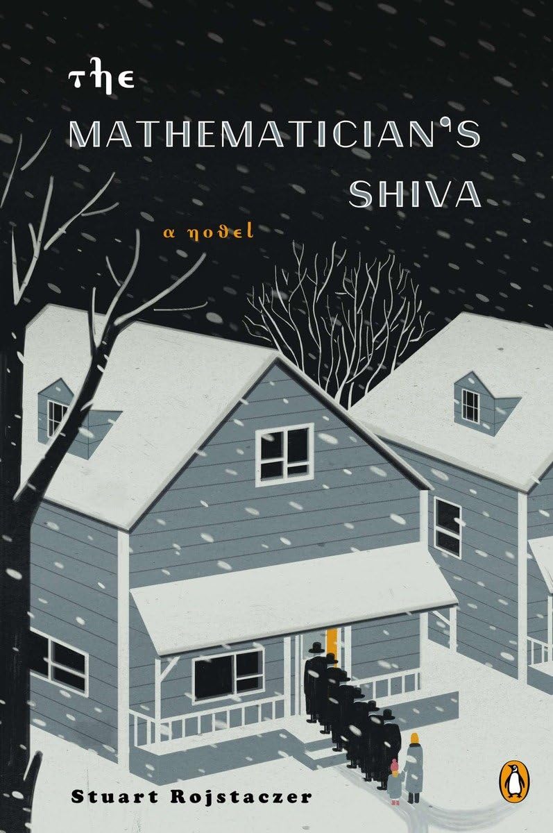 The Mathematician's Shiva: A Novel by Rojstaczer, Stuart