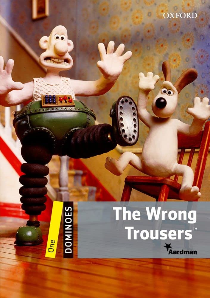 Dominoes, New Edition: Level 1: 400-Word VocabularyThe Wrong Trousers (Dominoes: Level One)