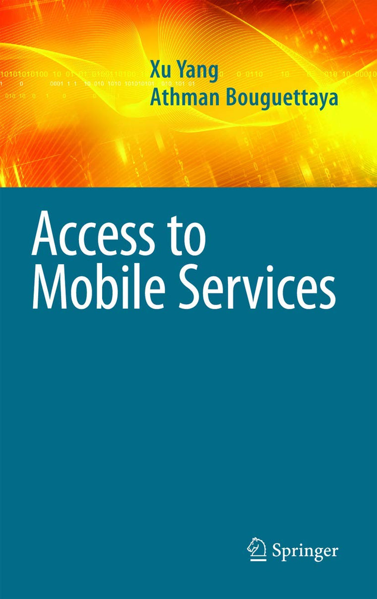 Access to Mobile Services (Advances in Database Systems, 38)
