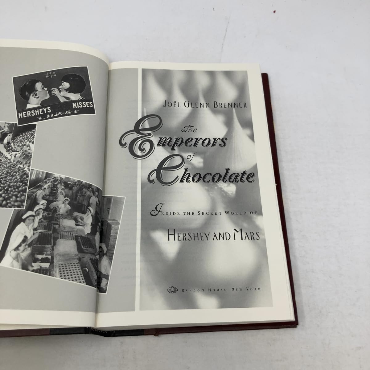 The Emperors of Chocolate: Inside the Secret World of Hershey and Mars