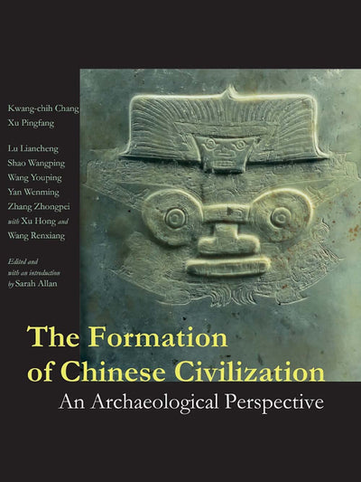 The Formation of Chinese Civilization: An Archaeological Perspective