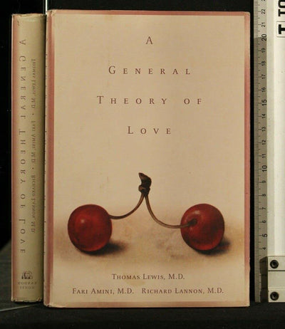 A General Theory of Love by Thomas Lewis