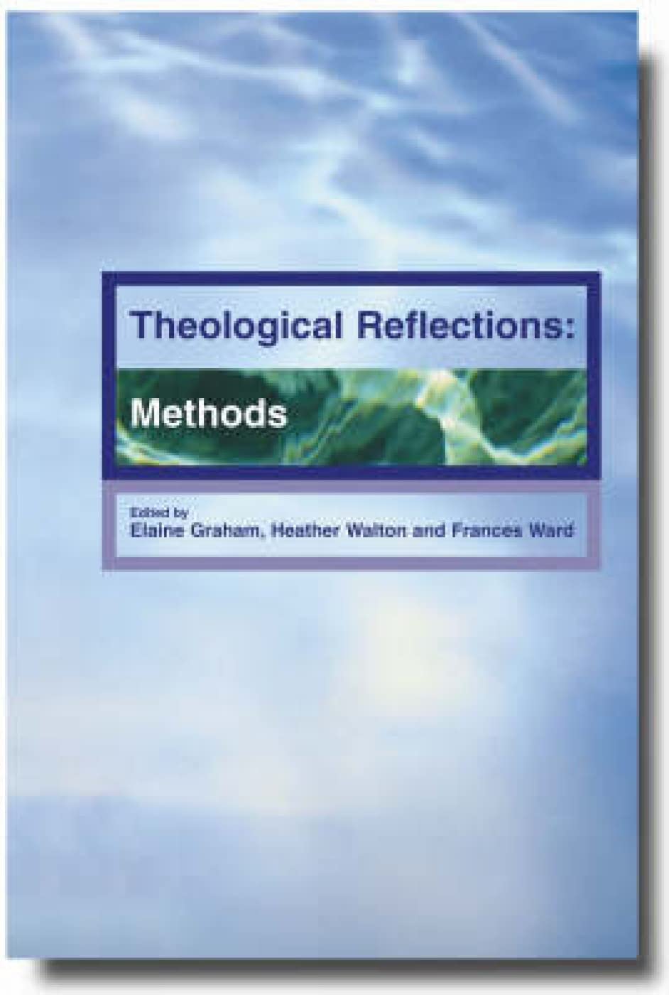 Theological Reflection: Methods (v. 1)