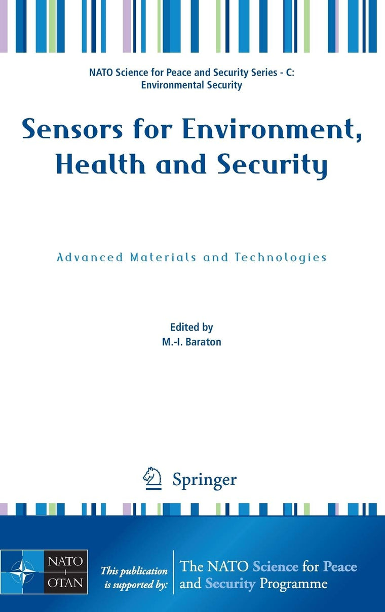 Sensors for Environment, Health and Security: Advanced Materials and Technologies (NATO Science for Peace and Security Series C: Environmental Security)