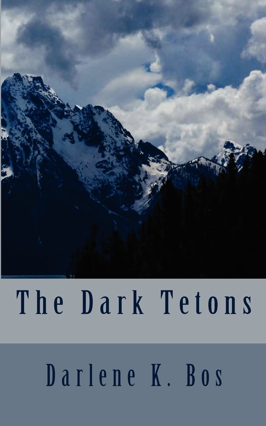 The Dark Tetons