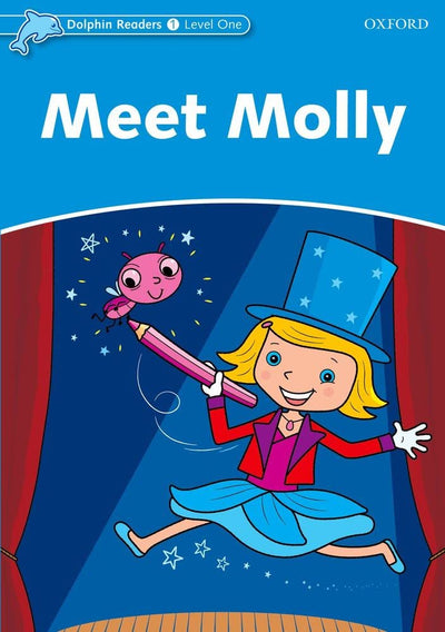 Dolphin Readers: Level 1: 275-Word VocabularyMeet Molly (Dolphin Readers Level One)