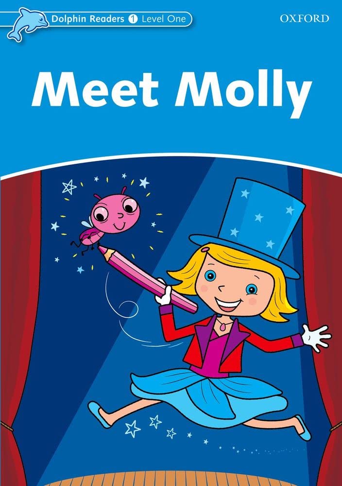 Dolphin Readers: Level 1: 275-Word VocabularyMeet Molly (Dolphin Readers Level One)