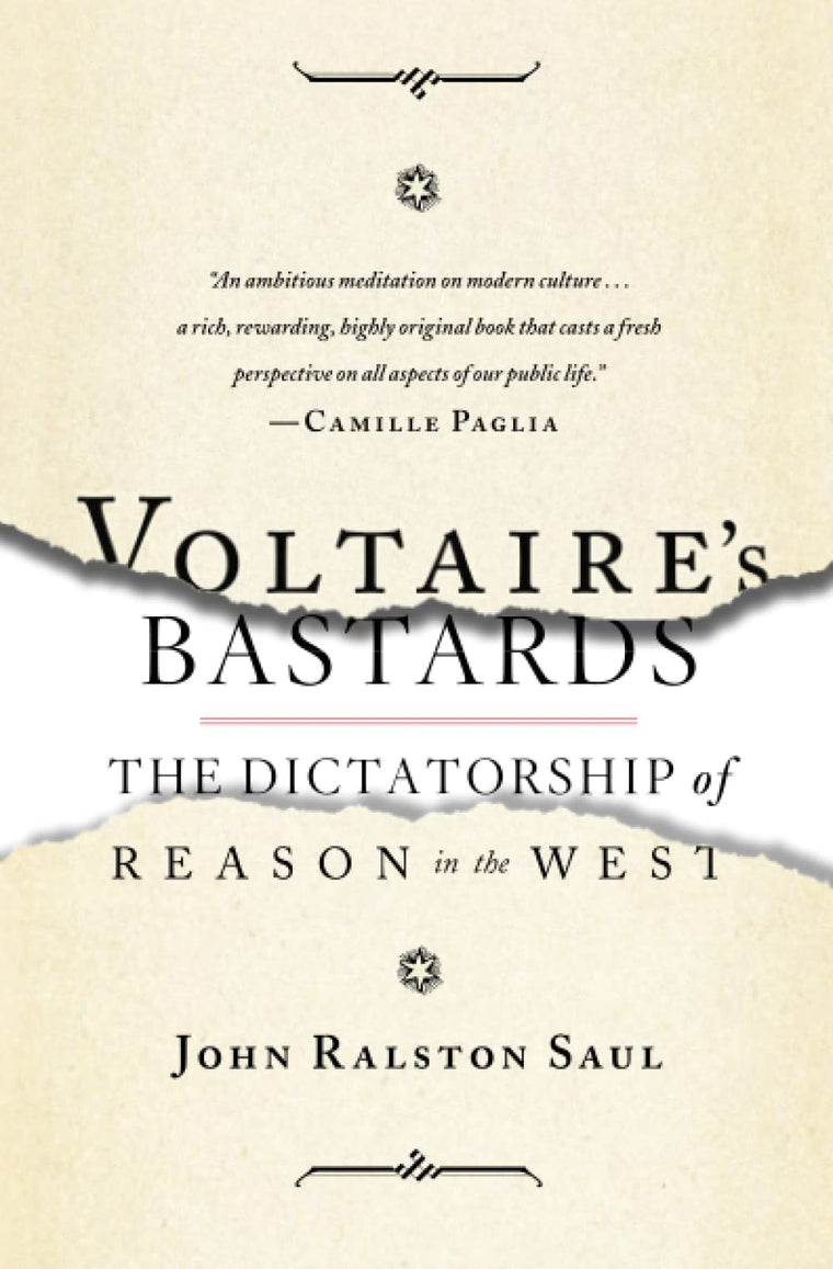 Voltaire's Bastards: The Dictatorship of Reason in the West