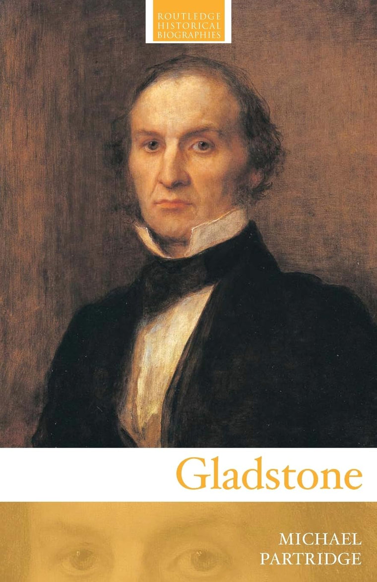 Gladstone (Routledge Historical Biographies)