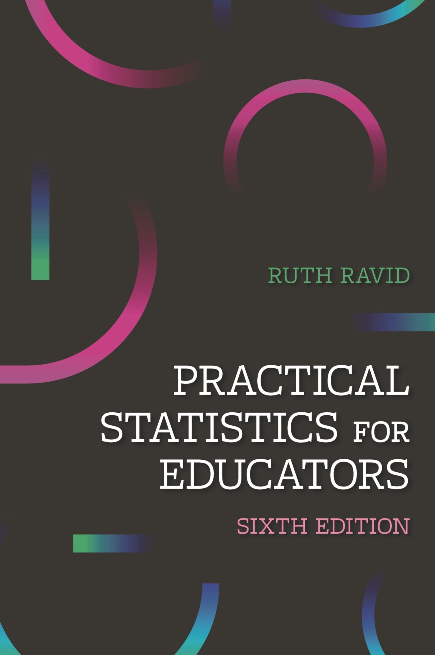 Practical Statistics For Educators