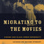 Migrating to the Movies: Cinema and Black Urban Modernity