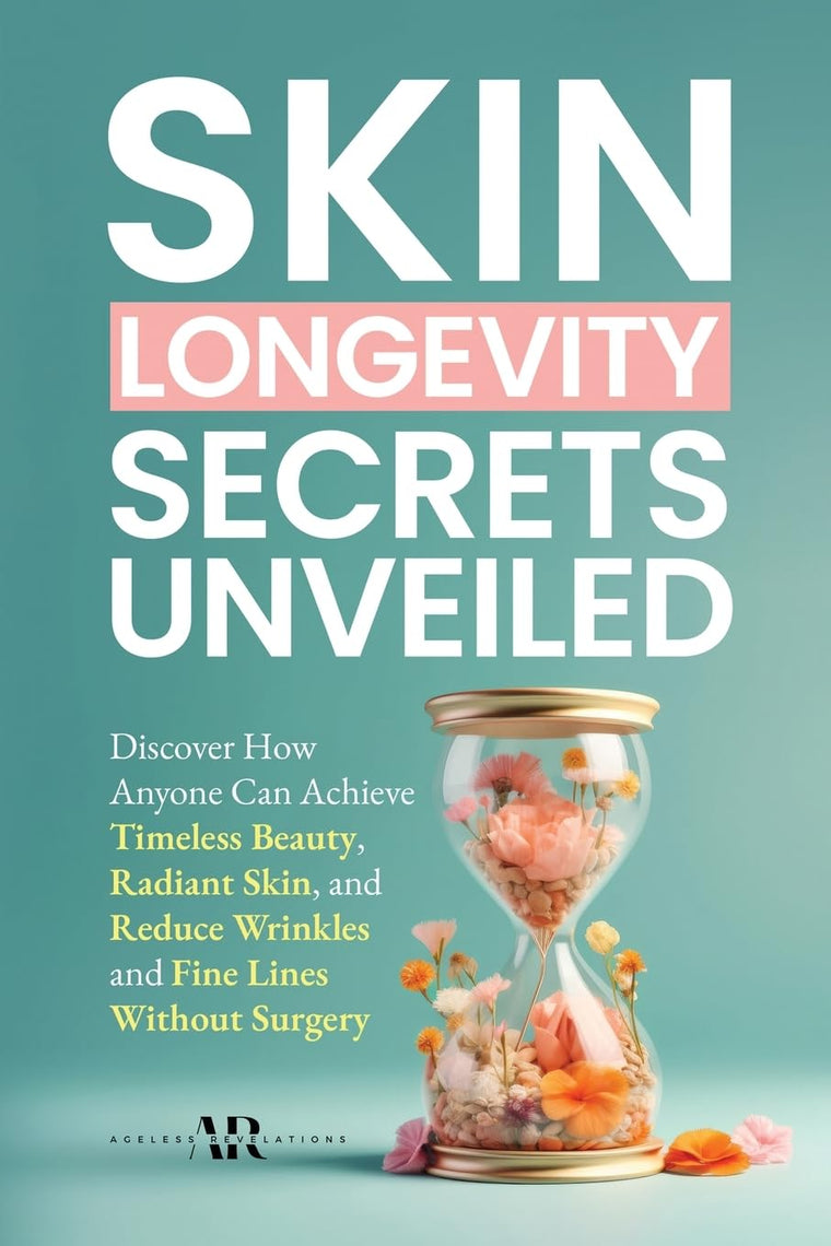 Skin Longevity Secrets Unveiled: Discover How Anyone Can Achieve Timeless Beauty, Radiant Skin, and Reduce Wrinkles and Fine Lines Without Surgery