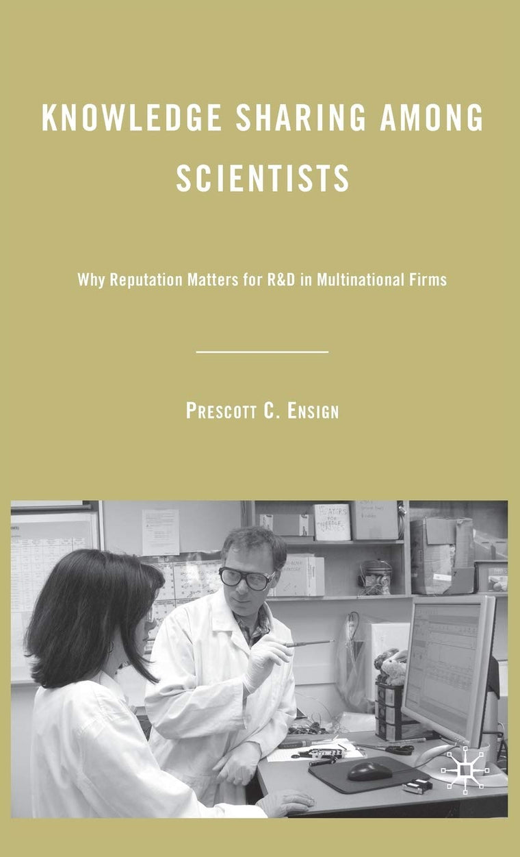Knowledge Sharing among Scientists: Why Reputation Matters for R&D in Multinational Firms