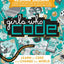 Girls Who Code: Learn to Code and Change the World