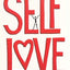 What The Heck Is Self-Love Anyway?