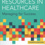 Human Resources in Healthcare: Managing for Success, Fourth Edition