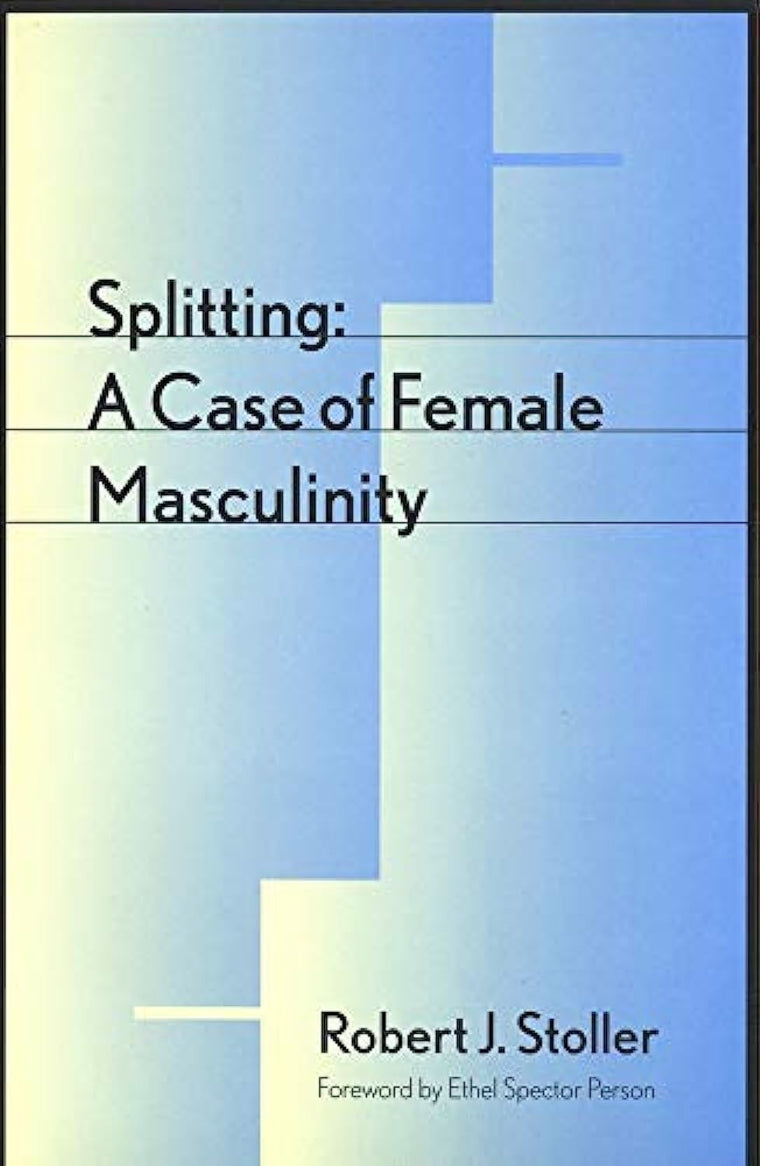 Splitting: A Case of Female Masculinity