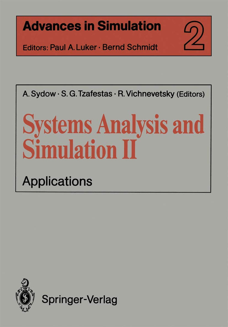Systems Analysis and Simulation II: Applications Proceedings of the International Symposium held in Berlin, September 12-16, 1988 (Advances in Simulation, 2)