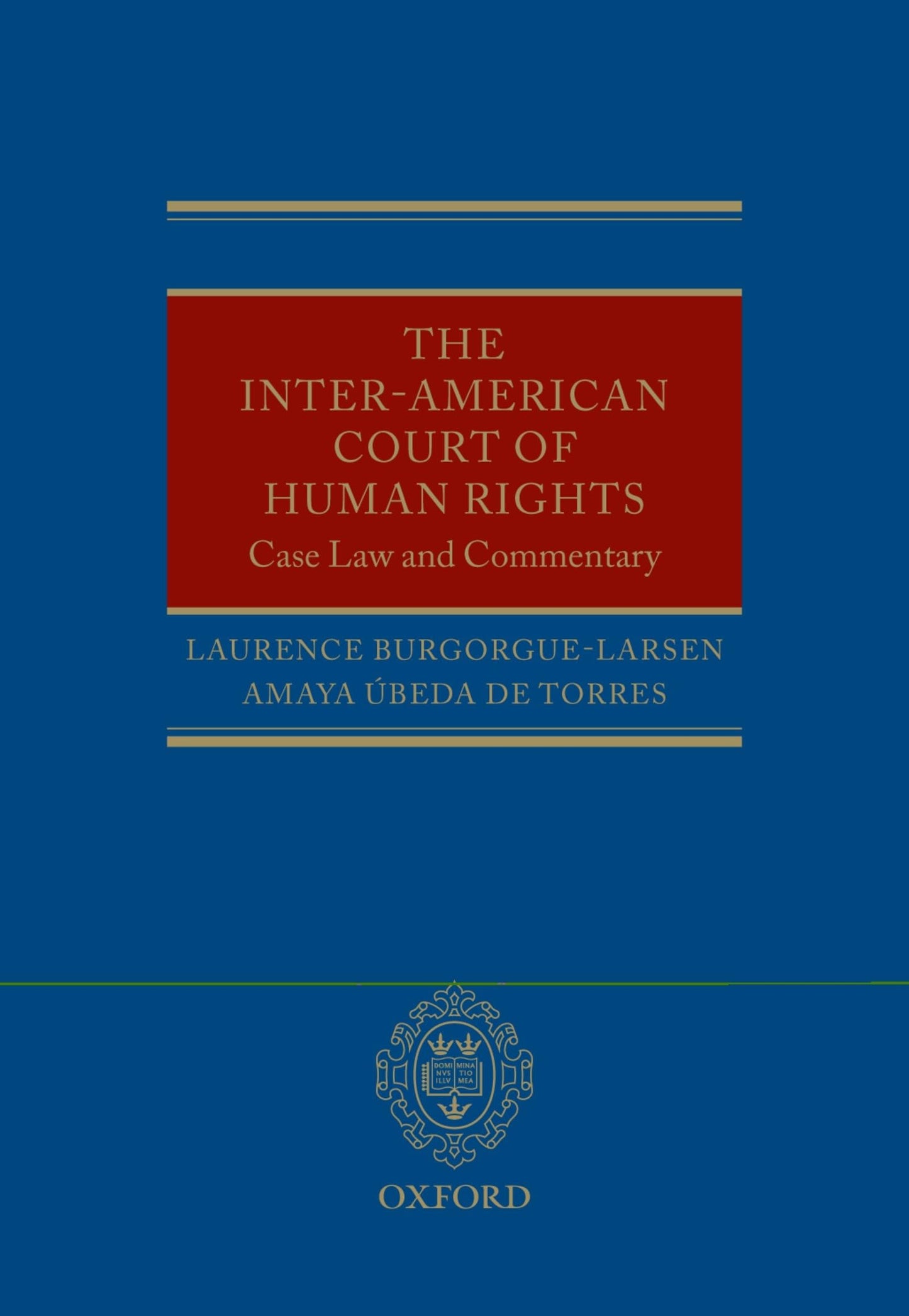 The Inter-American Court of Human Rights: Case-Law and Commentary