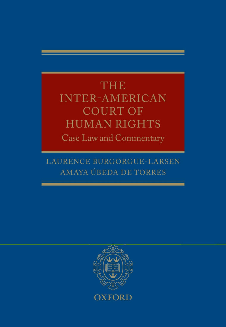 The Inter-American Court of Human Rights: Case-Law and Commentary