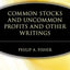 Common Stocks and Uncommon Profits and Other Writings by Philip A. Fisher