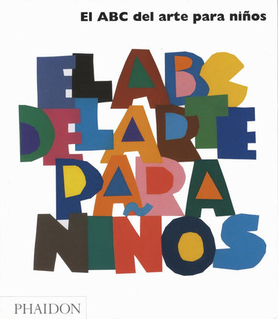 El ABC del Arte para Nios - Blanco (Art Book for Children) (Spanish Edition)