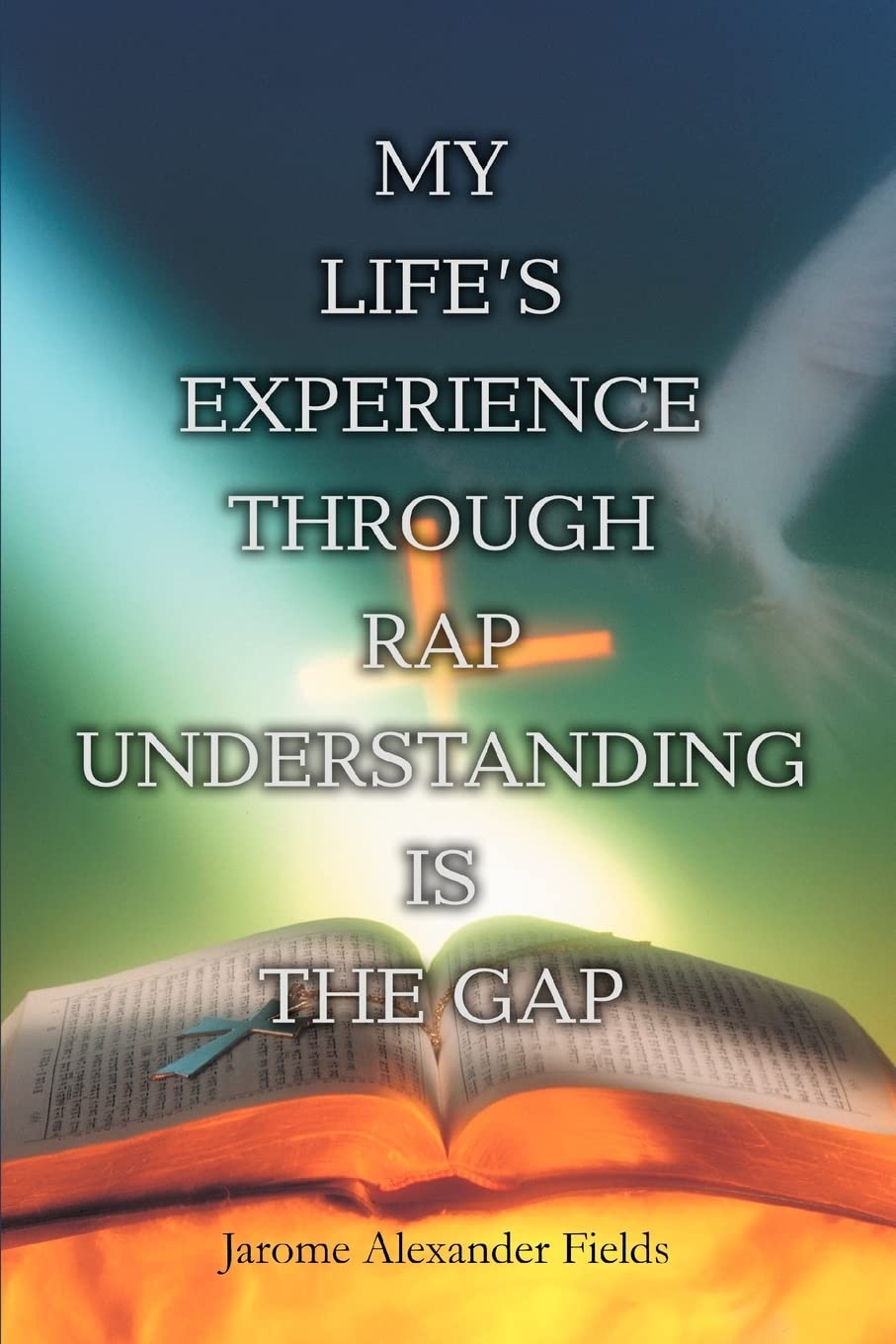 My life's experience through rap Understanding is the gap
