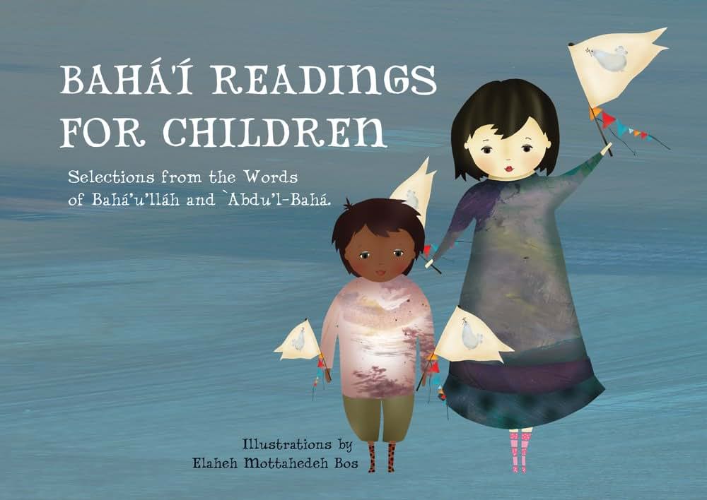 BAHA'I READINGS FOR CHILDREN (Introduction to Baha'i)