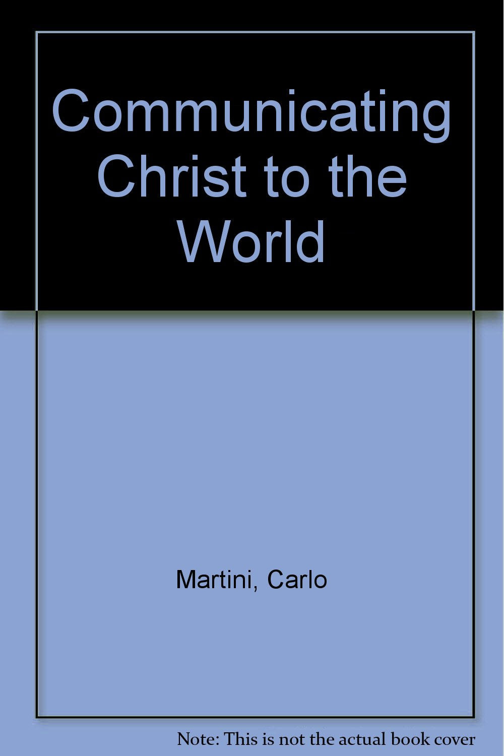 Communicating Christ to the World: The Pastoral Letters : "Ephphatha, Be Opened!," "the Hem of His Garment" and "Letters to a Family About Tv"