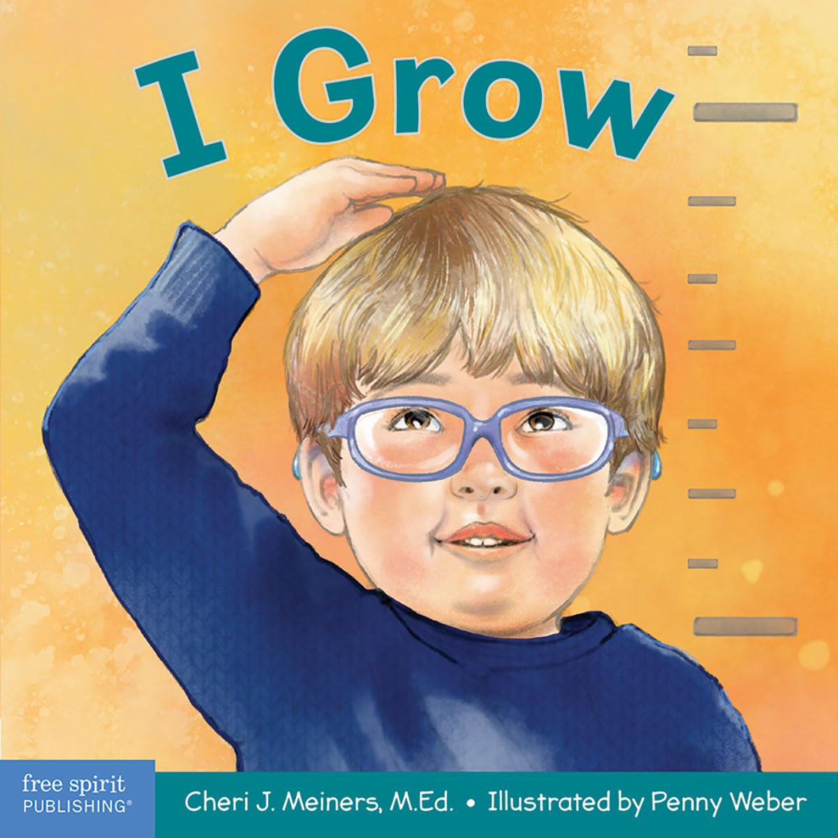 I Grow: A Book About Physical, Social, and Emotional Growth (Learning About Me & You Board Books)