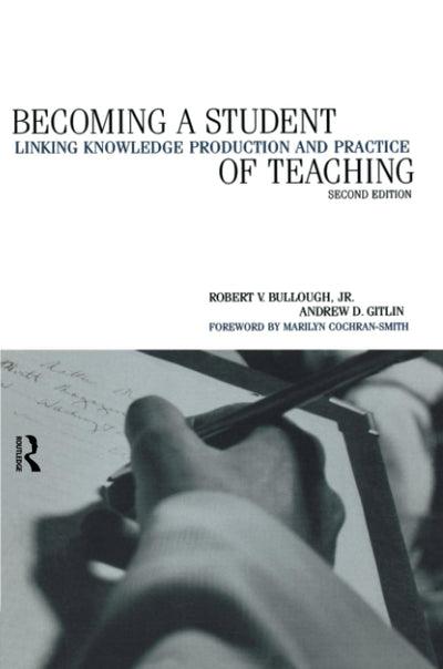 Becoming a Student of Teaching (Thinking and Teaching, Vol. 3)
