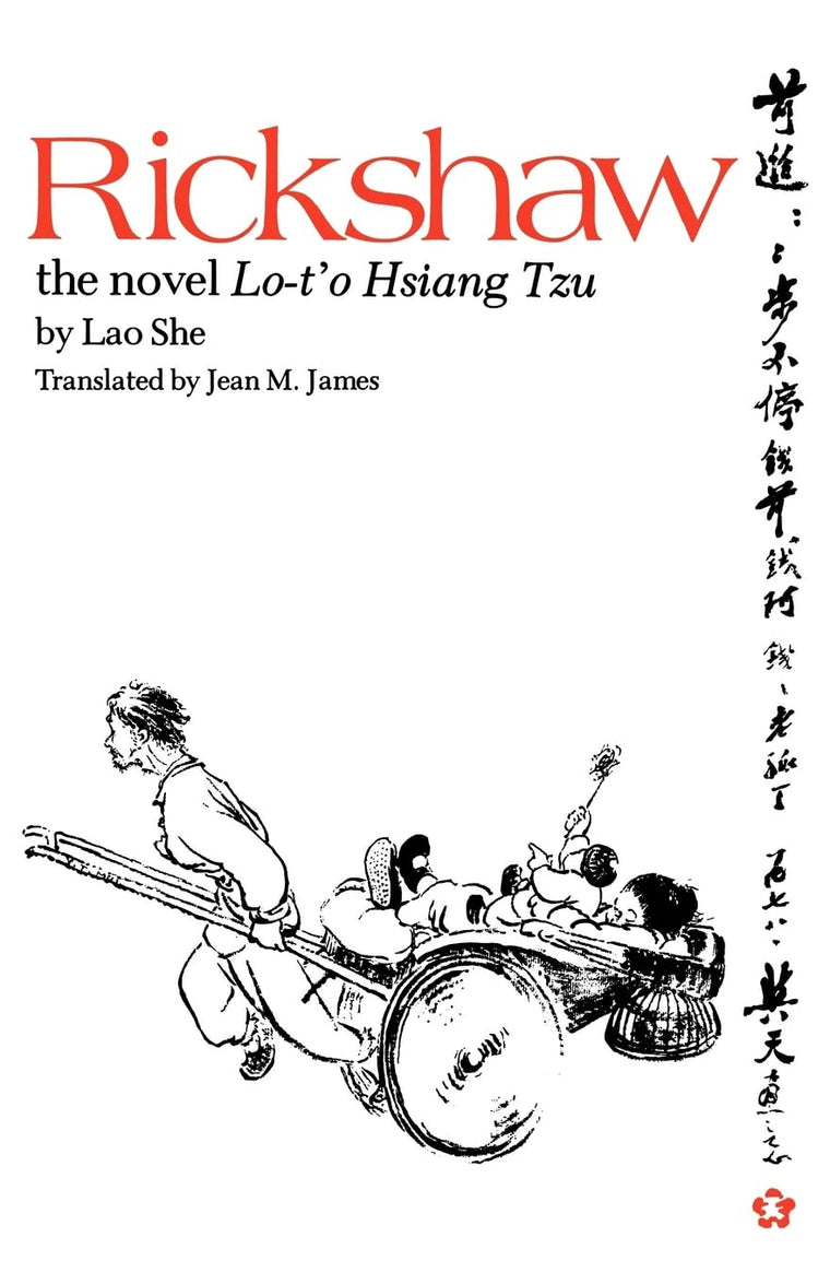 Rickshaw: The Novel Lo-t'o Hsiang Tzu