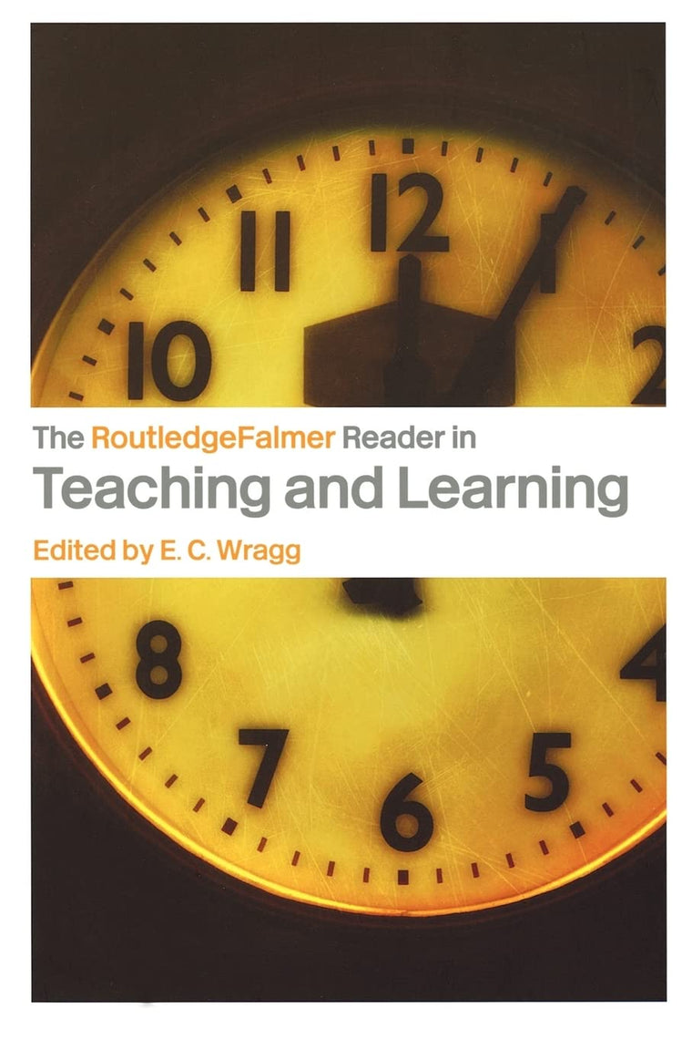 The RoutledgeFalmer Reader in Teaching and Learning (RoutledgeFalmer Readers in Education)
