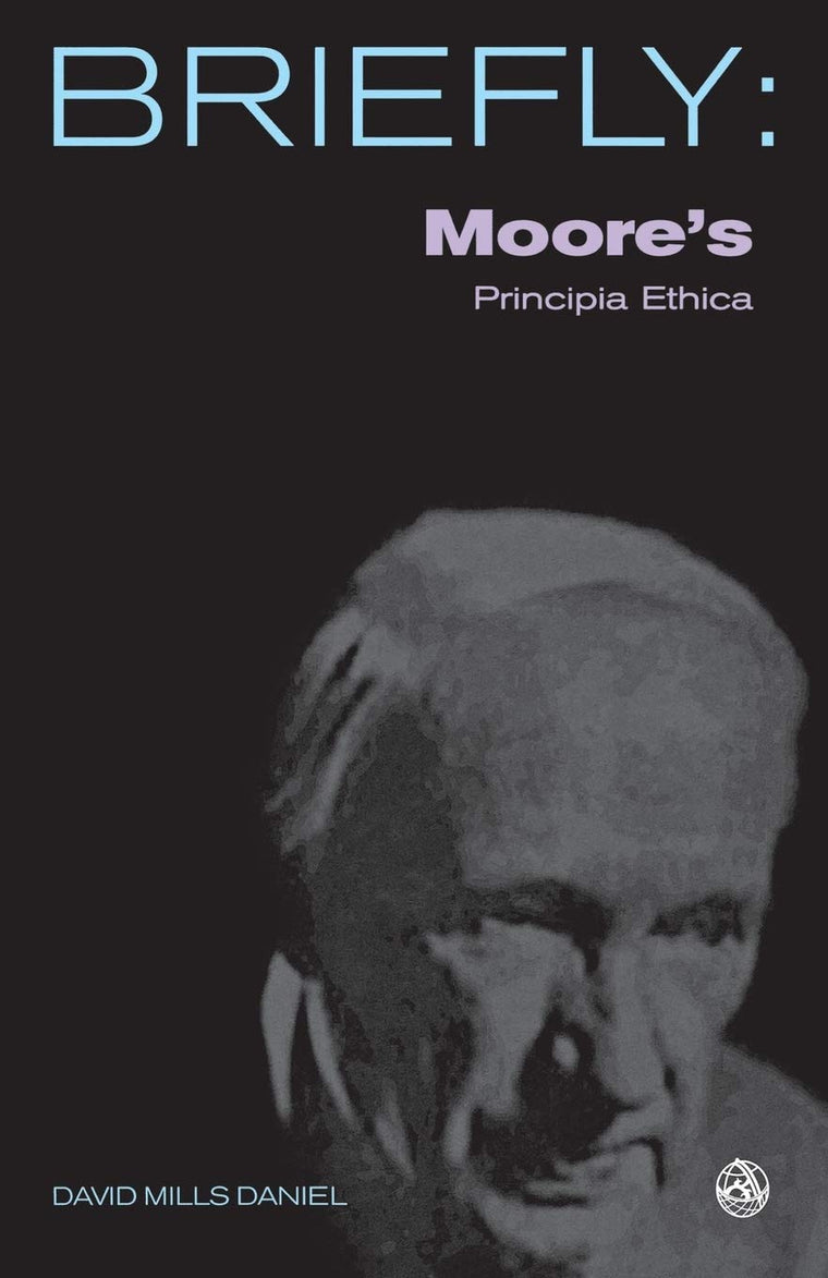 Moore's Principia Ethica (SCM Briefly)