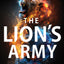 The Lion's Army: Discover the Ways of the Spirit for the Last Days