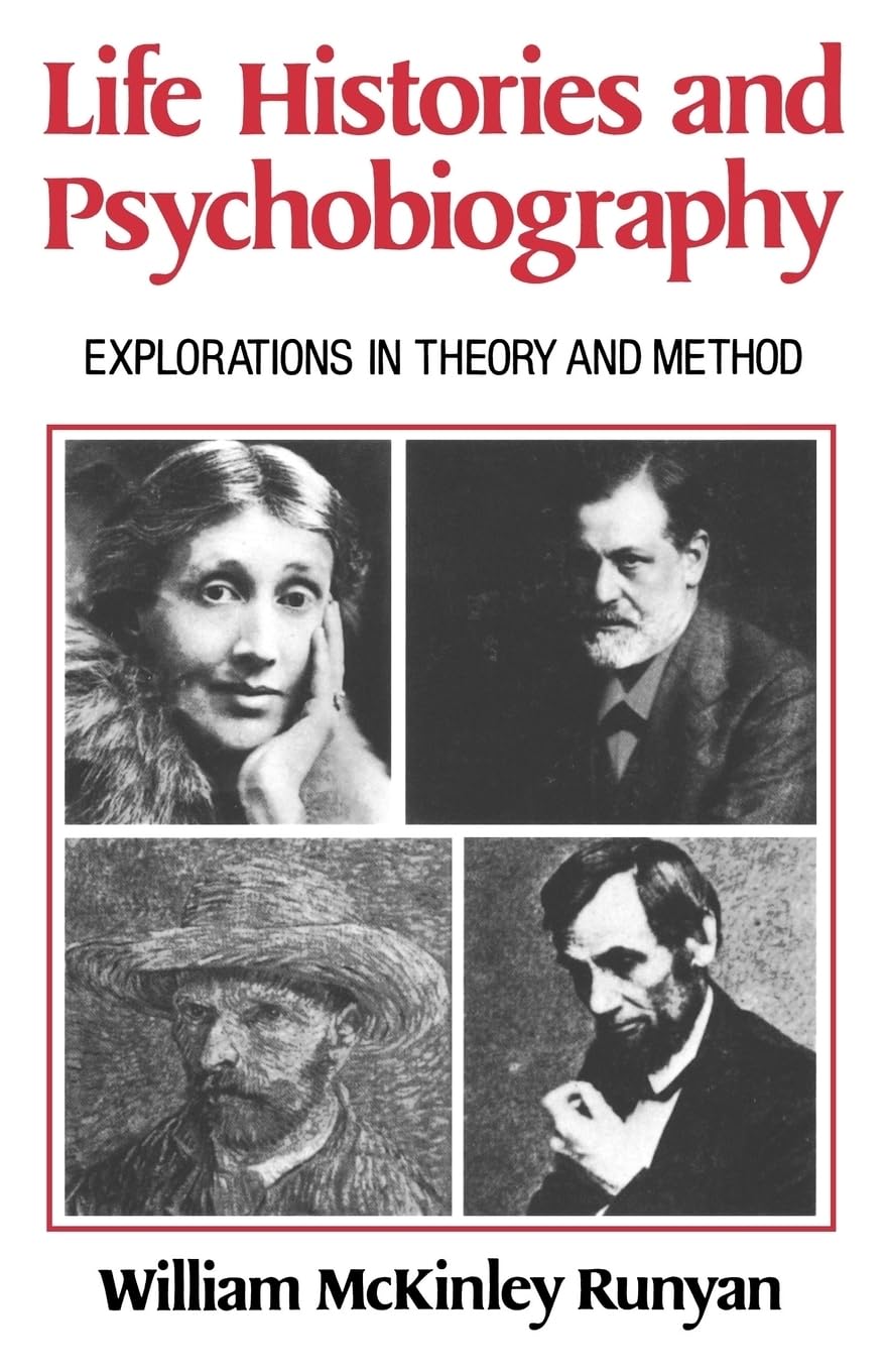 Life Histories and Psychobiography: Explorations in Theory