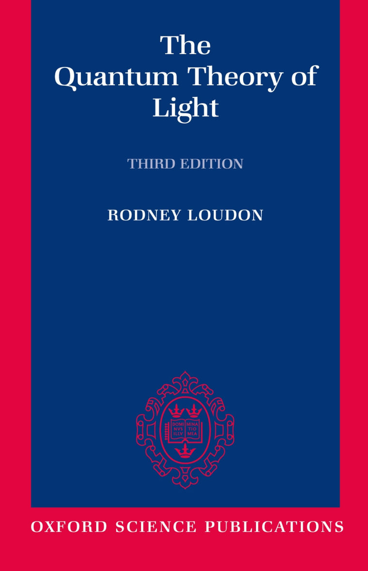 The Quantum Theory of Light (Oxford Science Publications)