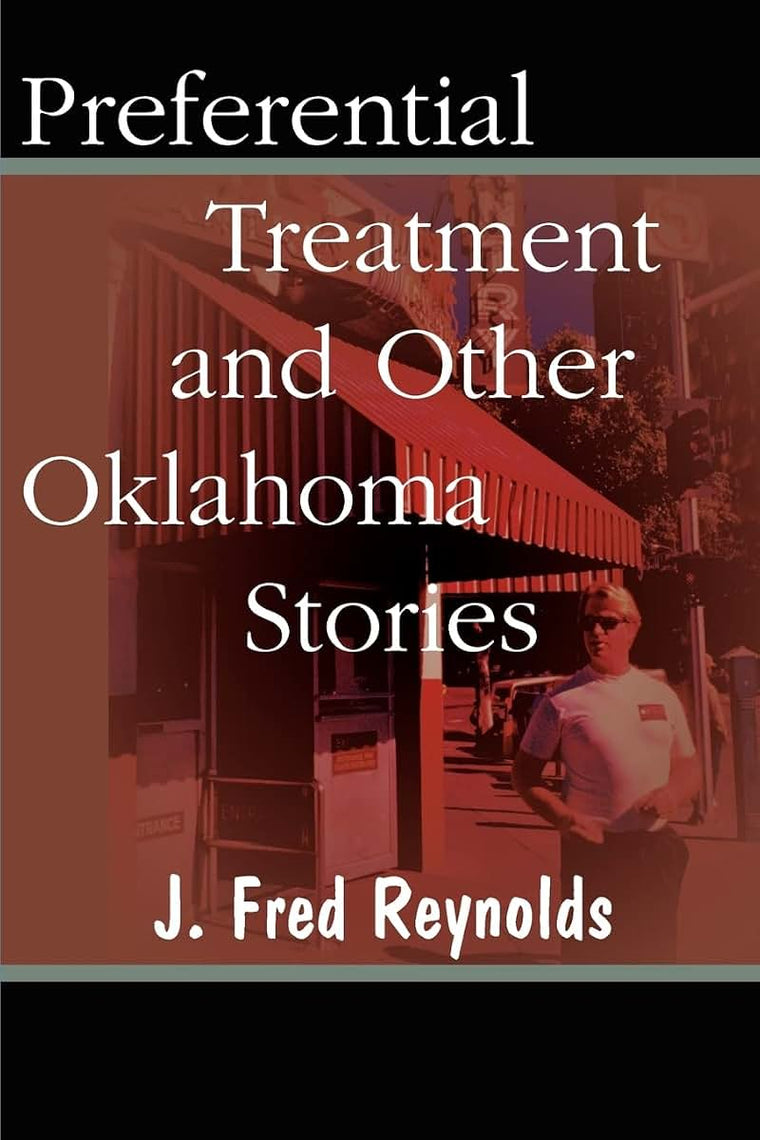 Preferential Treatment and Other Oklahoma Stories