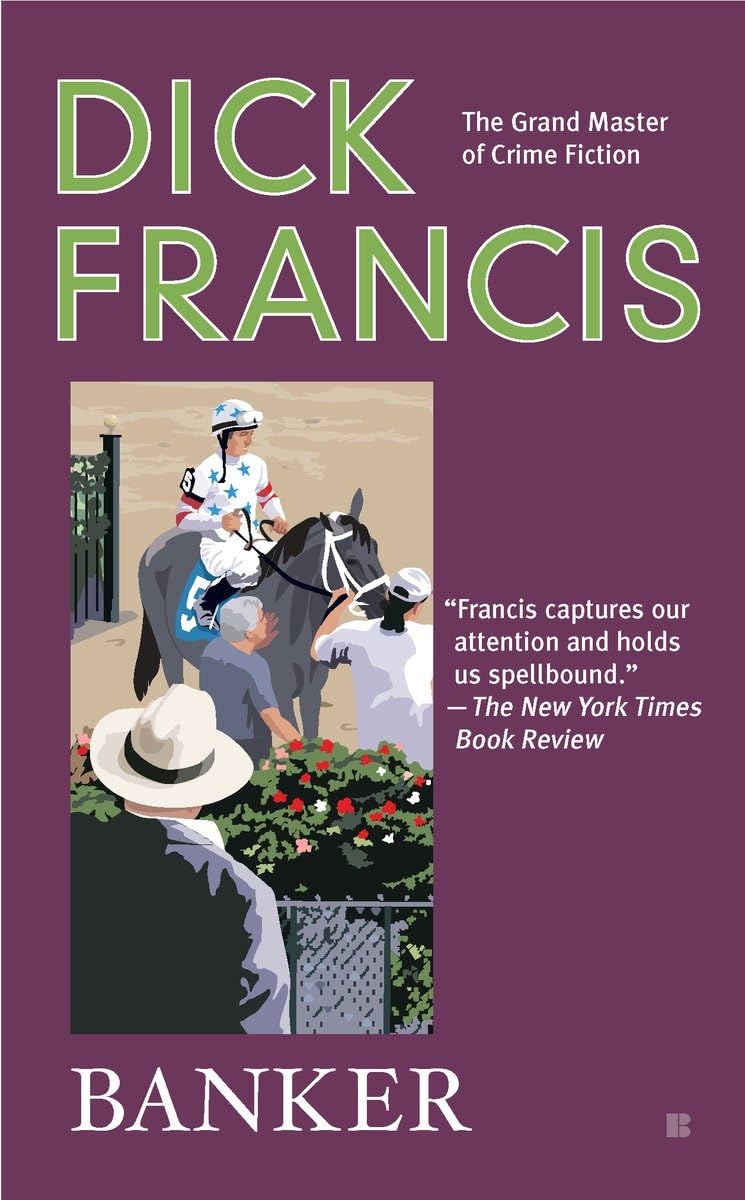 Banker (A Dick Francis Novel) by Francis, Dick