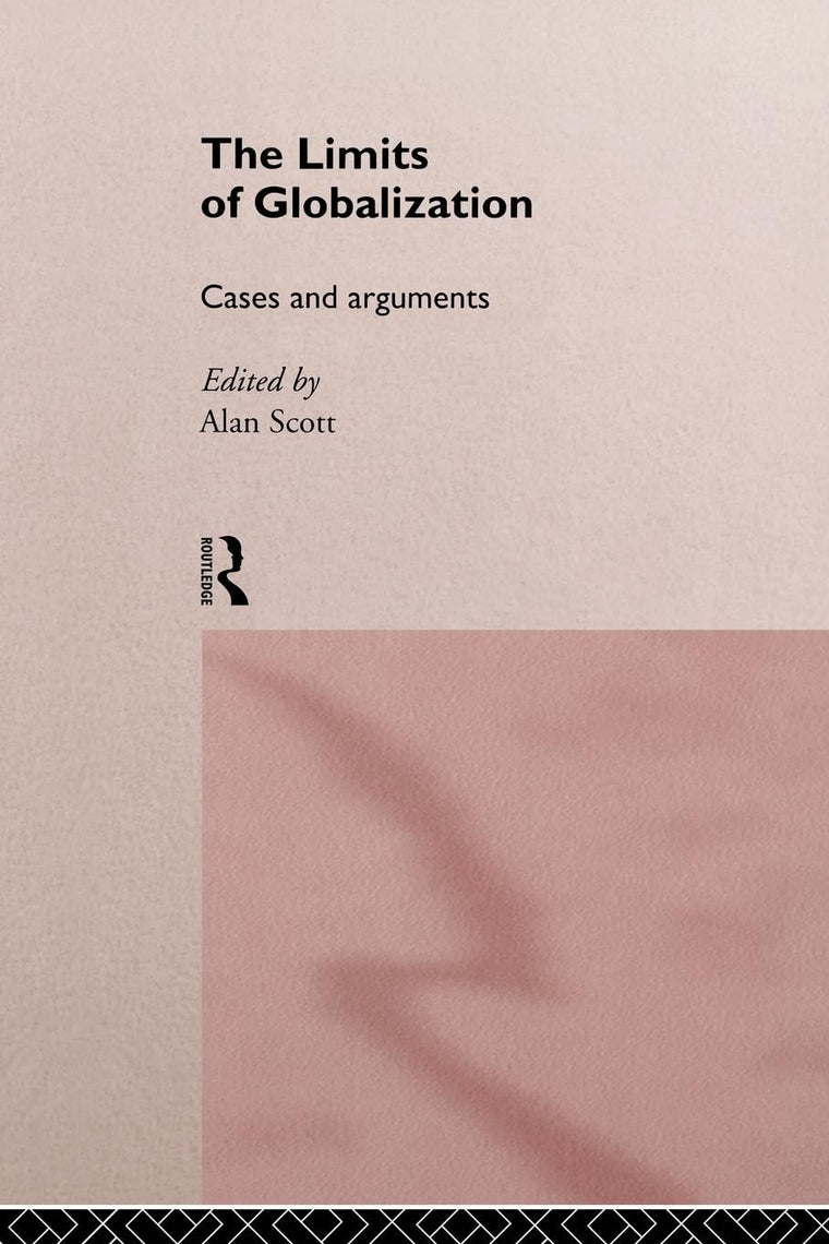 The Limits Of Globalization (International Library of Sociology (Paperback))