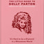The Little Guide to Dolly Parton: It?s Hard to be a Diamond in a Rhinestone World (The Little Books of Music, 3)
