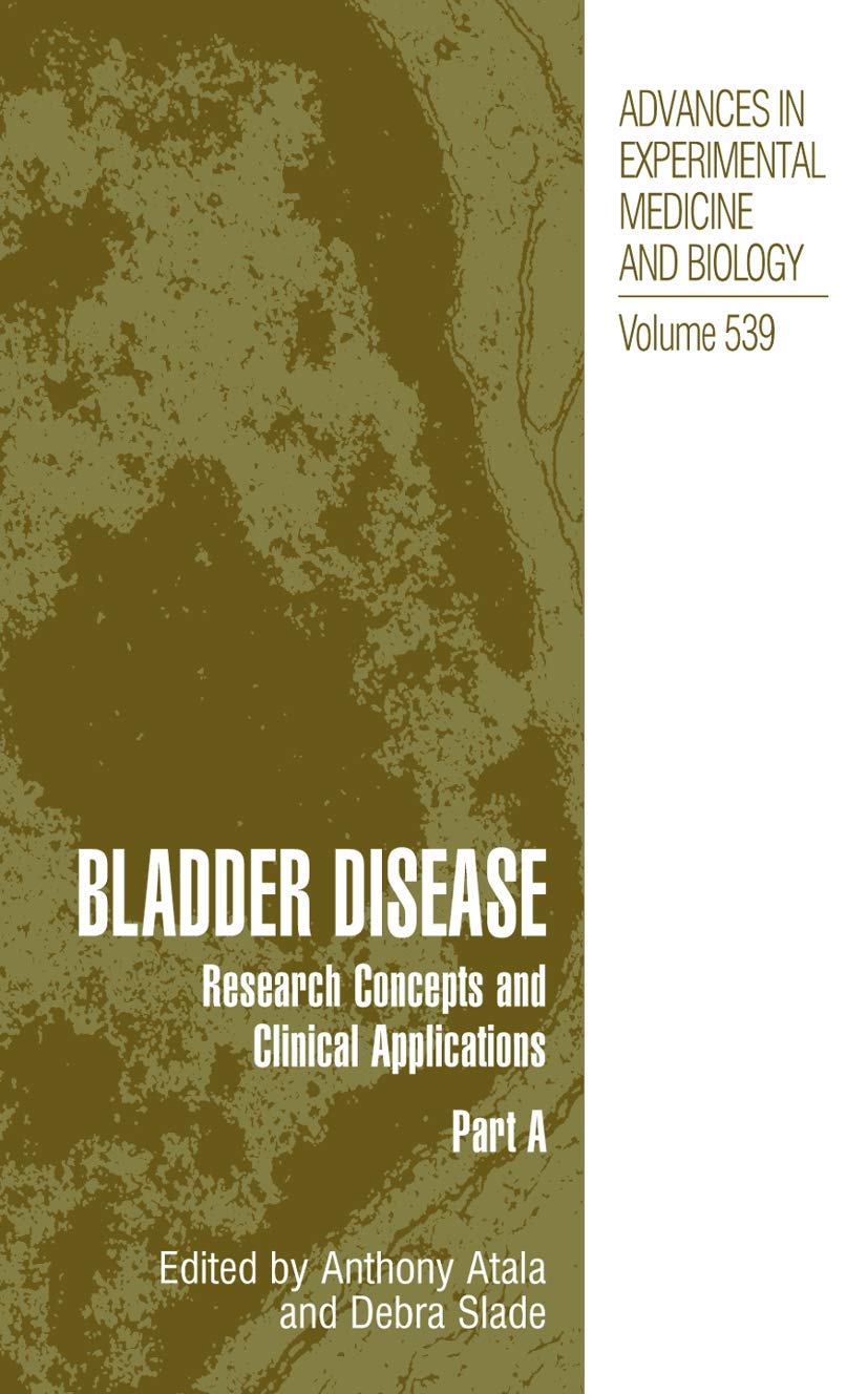 Bladder Disease: Research Concepts and Clinical Applications (Advances in Experimental Medicine and Biology Volume 539 Parts A & B) TWO VOLUME SET