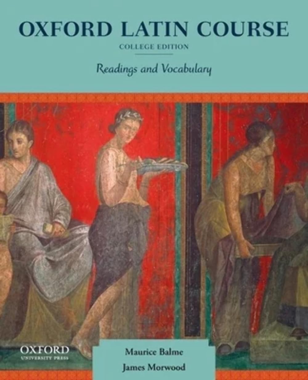 Oxford Latin Course, College Edition: Readings and Vocabular