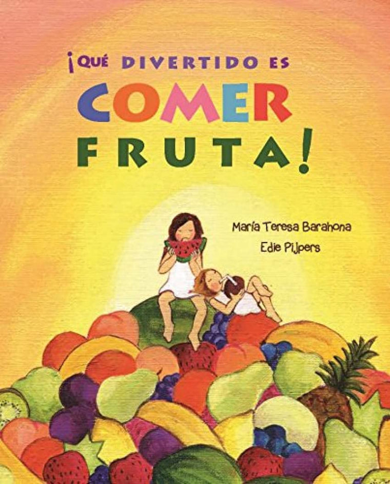 Qué divertido es comer fruta! (Fun & Fruit) (Spanish Edition)