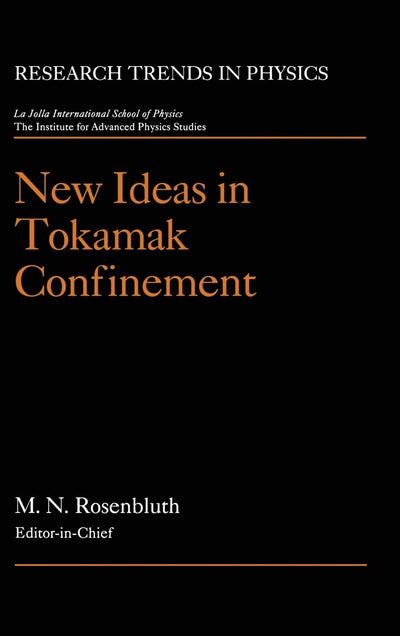 New Ideas in Tokamak Confinement (Research Trends in Physics)