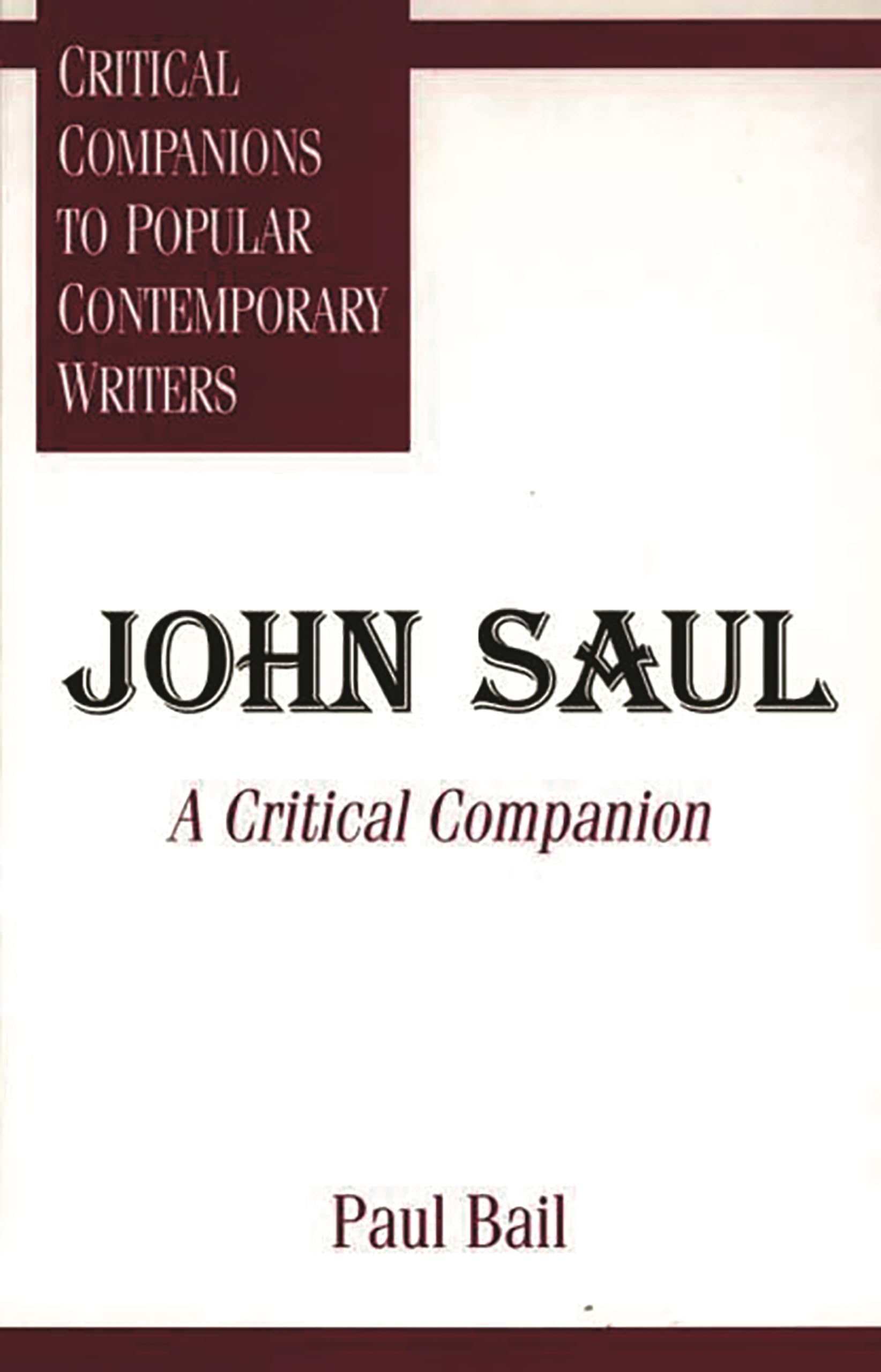 John Saul: A Critical Companion (Critical Companions to Popular Contemporary Writers)