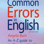 Quick Solutions to Common Errors in English: 4th edition (How to Books)
